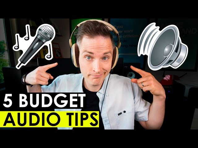 How to Get Better Audio in Your Videos — 5 Budget Audio Tips