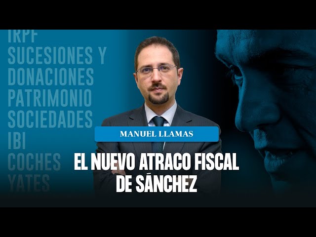El nuevo atraco fiscal de Sánchez