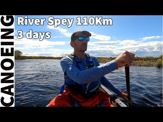 Canoeing the River Spey.  Loch Insh to Spey Bay. About 110Km