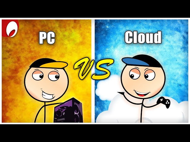 PC Gamers vs Cloud Gamers