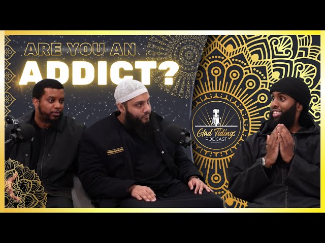 Glad Tidings Podcast - Are You An Addict? || With Brother Dino