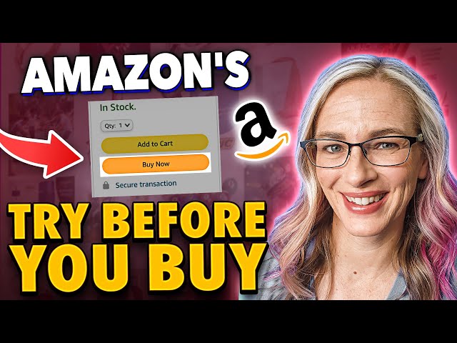 Does Amazon's Try Before You Buy Actually Work??