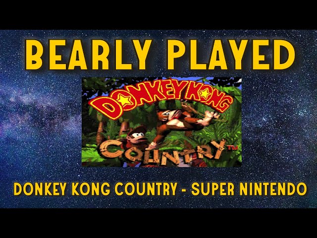 Bearly Played : Donkey Kong Country on Super Nintendo (SNES)