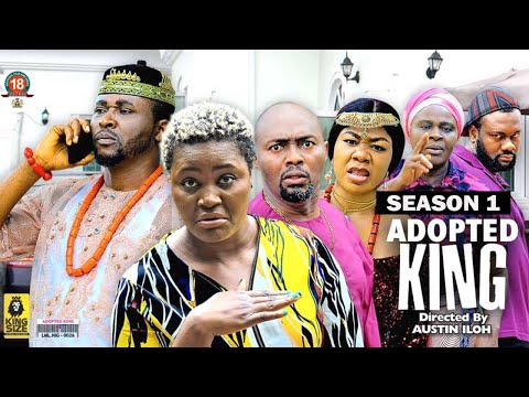 ADOPTED KING (SEASON 1) {NEW TRENDING MOVIE} - 2022 LATEST NIGERIAN NOLLYWOOD MOVIES