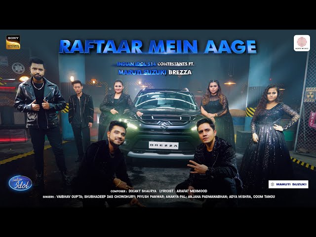 Raftaar Mein Aage - Official Music Video | feat. Indian Idol 14 Top Contestants | Dixant, Arafat
