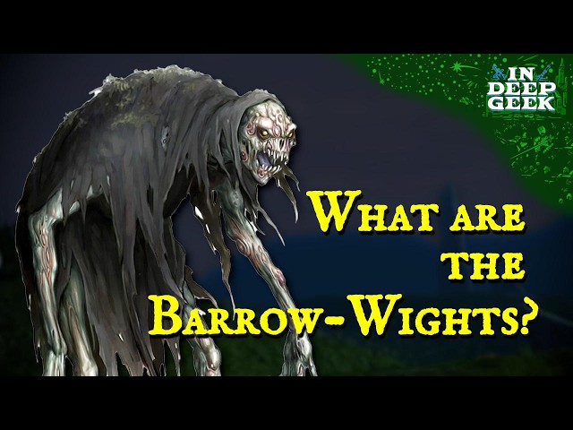 What are the Barrow-wights?