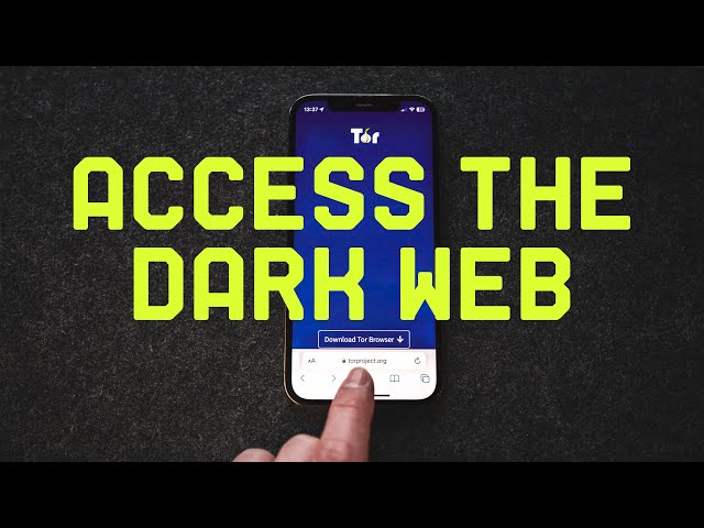 How to Access the Dark Web