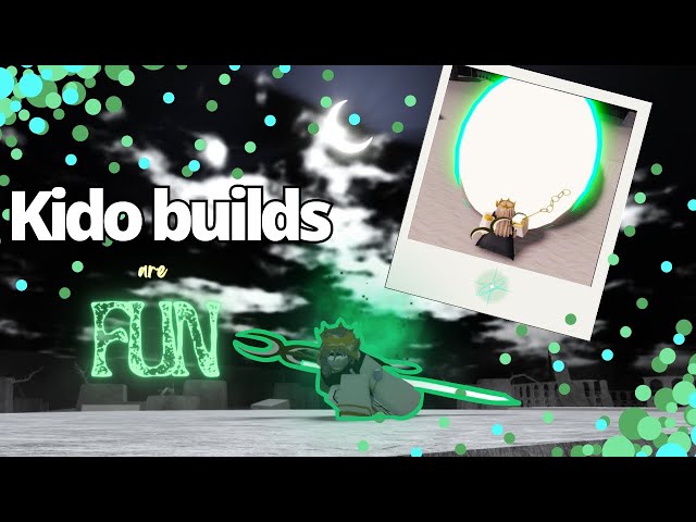 Kido builds are so FUN [TYPE://SOUL]