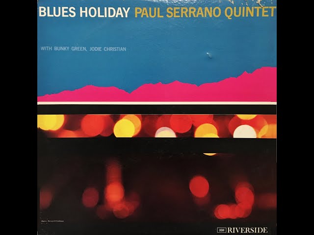 Paul Serrano Quintet_Blues Holiday (Album) 1961