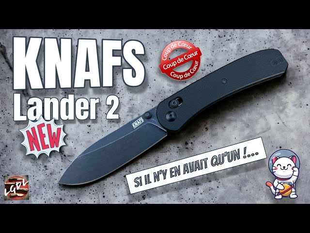 KNAFS Lander 2 : enfin un couteau EDC qui coche (presque) toutes les cases ✅
