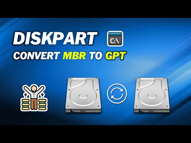 How to Use Diskpart to Convert Disk from MBR to GPT