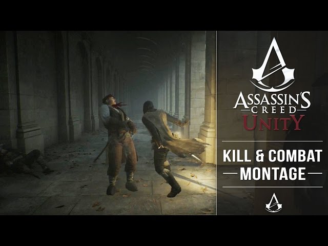 Assassin's Creed Unity - Combat and Kill Montage (Ready To Fight) "Assassination Kills"