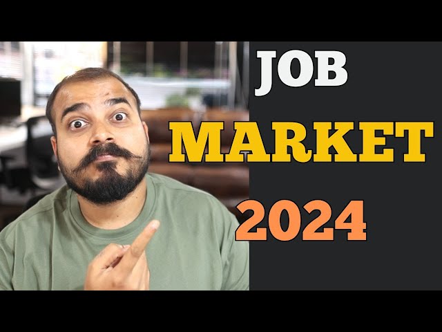 How is the Job Market 2024?