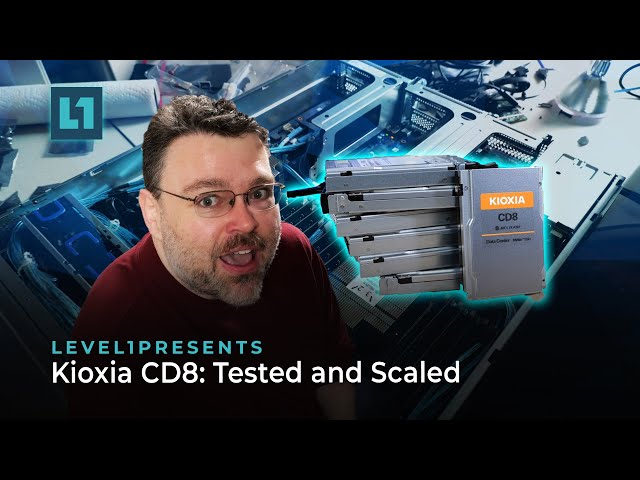 Kioxia CD8: Tested and Scaled