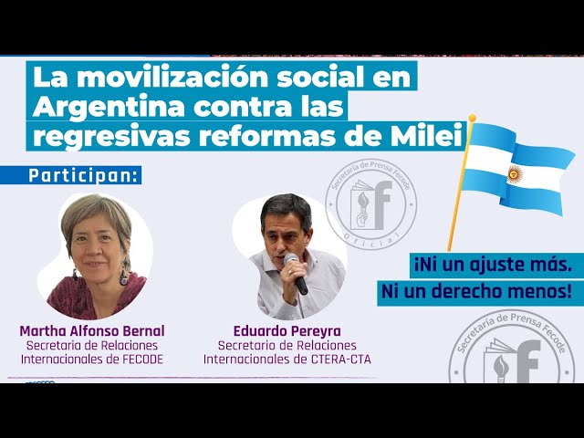 Conversatorio: La movilización social en Argentina contra las regresivas reformas de Milei