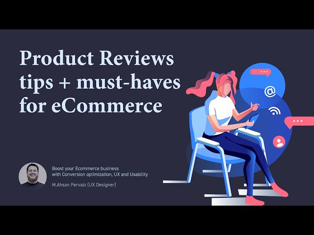 Reviews and Ratings must haves to improve eCommerce conversion - UX of eCommerce stores