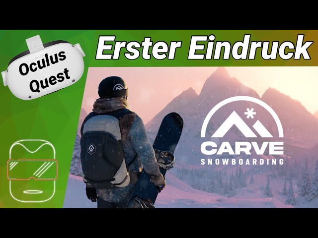 Oculus Quest 2 [deutsch] Carve Snowboarding VR: Erster Eindruck | Virtual Reality Games deutsch