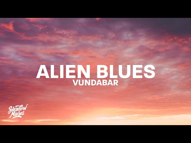 Vundabar - Alien Blues (Lyrics) "i need to purge my urges shame shame shame"