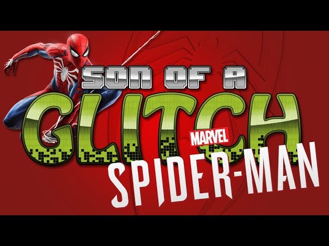 Marvel's Spider-man Glitches - Son of a Glitch - Episode 83