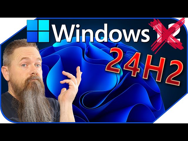 Windows 11 24H2 is Going To Be A Huge Update!!