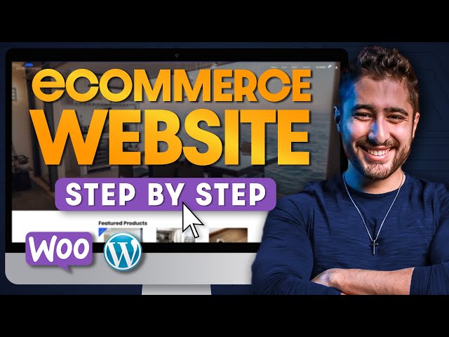 How to Make an eCommerce Website with Wordpress and Woocommerce
