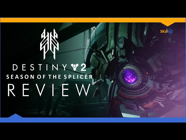 Destiny 2: Season of the Splicer - Review