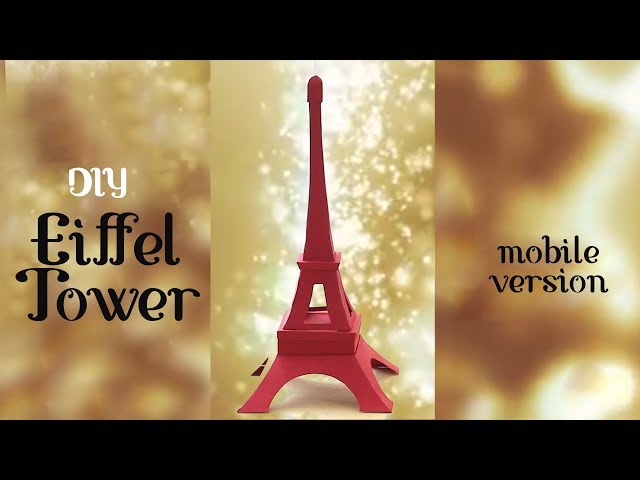 DIY: Eiffel Tower with a Hidden Box | Mobile Version