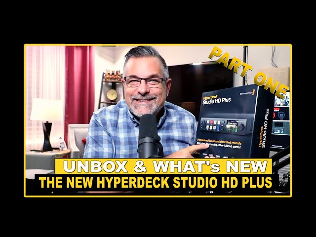 HyperDeck Studio HD Plus Unbox & What's New: Lesson One