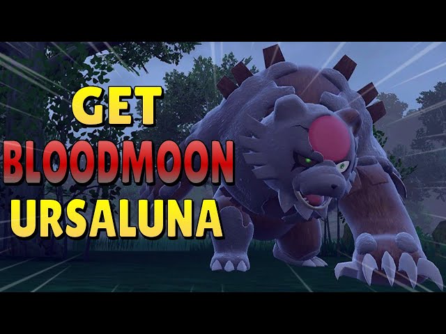 How To Get Bloodmoon Ursaluna In The Pokemon Scarlet and Violet Teal Mask DLC