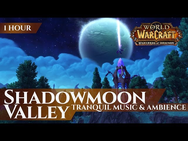 Shadowmoon Valley - Tranquil Music & Ambience (1 hour, 4K, World of Warcraft Warlords of Draenor)
