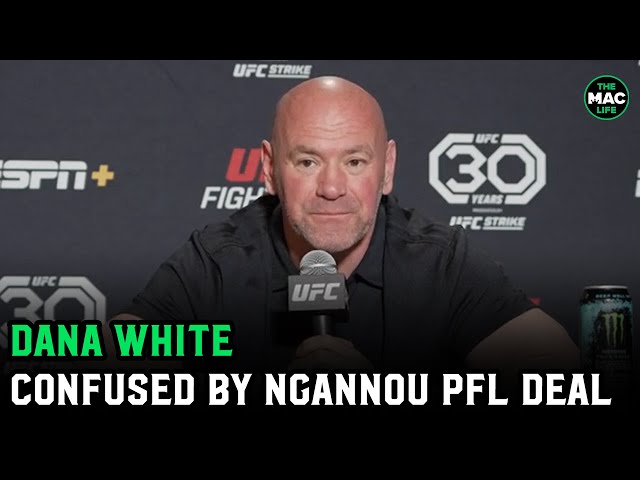 Dana White goes off on Francis Ngannou PFL deal: “This whole thing is a bunch of bull****"
