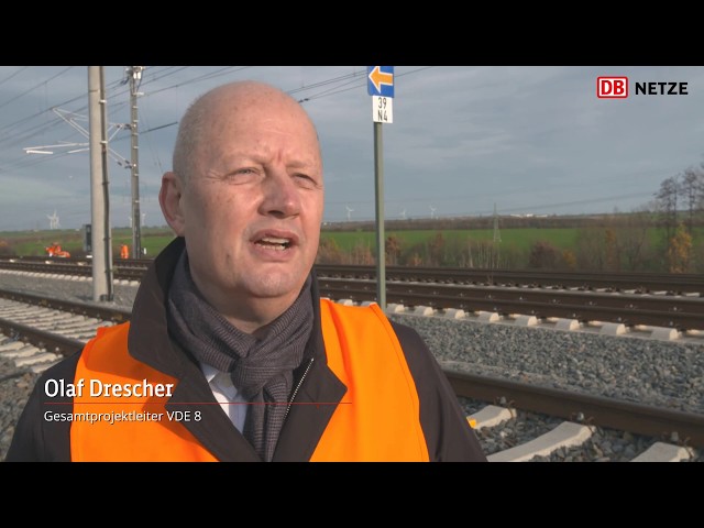 VDE 8: Gesamtinbetriebnahme Verkehrsprojekt Deutsche Einheit Nr. 8 im Dezember 2017