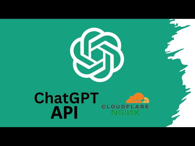 用Cloudflare和Nginx搭建ChatGPT API代理，解决受限地区无法访问使用问题