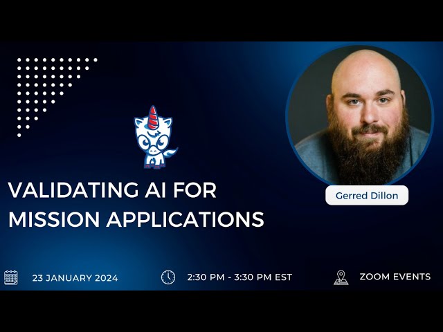 Validating AI for Mission Applications