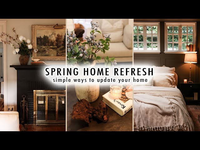 SPRING REFRESH: Simple Ways To Refresh Your Home & Life For Spring