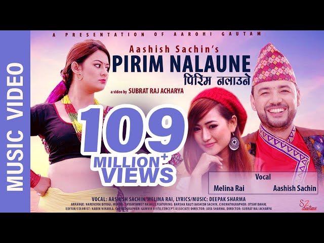 "Pirim Nalaune"- New Nepali Song || Aashish Sachin, Melina Rai || Ft. Barsha Raut, Aashish Sachin