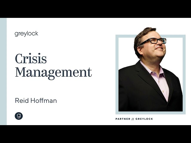 Reid Hoffman | Crisis Management
