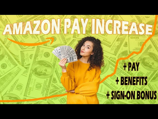 New Amazon Pay Increase, Benefits, Sign On Bonus & More! *FULL BREAKDOWN*