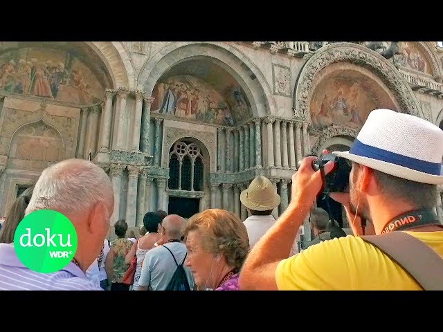 Venedig: Zerstören die Touristen die Stadt? | WDR Doku