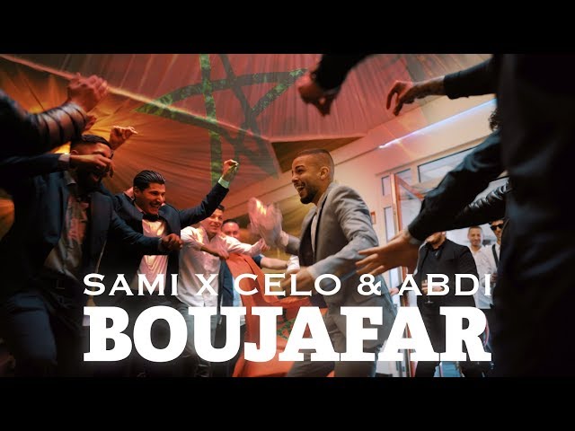 SAMI FEAT CELO & ABDI - BOUJAFAR (OFFICIAL VIDEO)