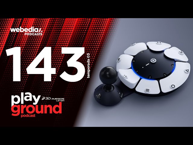 Playground Show Episodio 143 - Ya probamos el PlayStation Access Controller