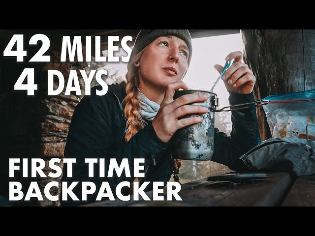 FIRST TIME BACKPACKER // Appalachian Trail // MY EXPERIENCE