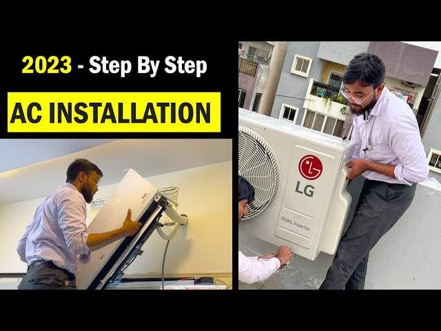 Split Air Conditioner Installation Step By Step (2023 - Updated) - Important Steps To Consider