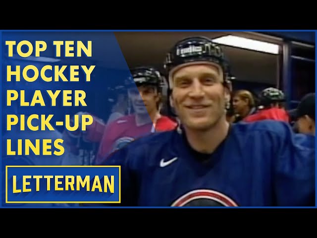 Top Ten Hockey Player Pick-Up Lines | Letterman