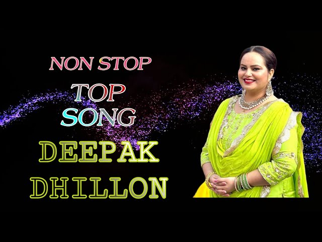 DEEPAK DHILLON TOP NON STOP SONG #punjabisong #deepakdhillon