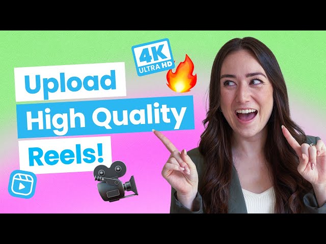 How to Upload High Quality Reels on Instagram