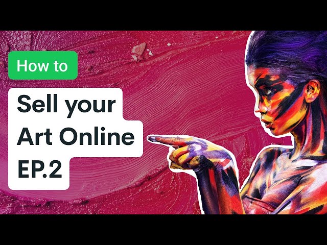How to Sell Your Art Online - Ep 2 "Getting Inspired"