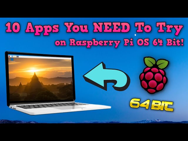 10 Apps You NEED To Try on Raspberry Pi OS 64 Bit!