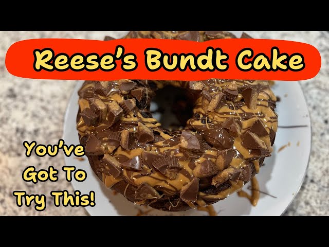 Reese's Bundt Cake / Easy Recipe / Chocolate - Peanut Butters - You've Got To Try This!