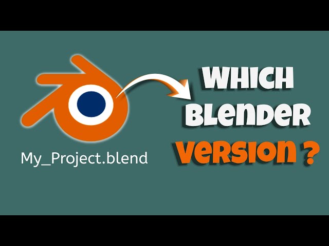 How To find out the Version of a Blend file?